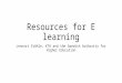 Resources for E learning Lennart Ståhle, KTH and the Swedish Authority for Higher Education