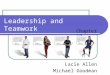 Leadership and Teamwork Chapter 10 Lacie Allen Michael Goodman