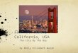 San Francisco, California, USA The City By The Bay by Emily Elizabeth Walsh