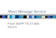 Short Message Service From 3GPP TS 27.005 V5.0.0