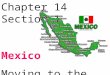 Chapter 14 Section 1 Mexico Moving to the City. Farm work done by Mexican campesinos is usually done by hand. This includes plowing the land and harvesting