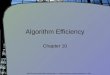 Algorithm Efficiency Chapter 10 Data Structures and Problem Solving with C++: Walls and Mirrors, Carrano and Henry, © 2013
