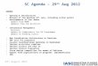 29 th August 2012  SC Agenda – 29 th Aug 2012 AGENDA Opening & Introductions Minutes of the meeting 18 th July, including action