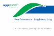 Performance Engineering A continuous journey to excellence