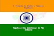 A Tribute to India's Freedom Fighters Republic Day Greetings to All Indians