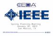 IEEE Central Texas Section Council on Electronic Design Automation Chapter Spring Planning Meeting January 26, 2013 San Marcos, TX