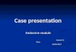 Case presentation Endocrine module Jacques le Roux Jacques le Roux 20/04/2012 20/04/2012