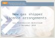 New gas shipper licence arrangements Gas Transmission Workstream 2 December 2010