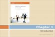 Introduction Chapter 1 © 2012 Nelson Education Ltd