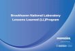 Brookhaven National Laboratory Lessons Learned (LL)Program