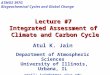 Lecture #7 Integrated Assessment of Climate and Carbon Cycle Atul K. Jain Department of Atmospheric Sciences University of Illinois, Urbana, IL email: