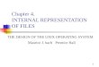 1 Chapter 4. INTERNAL REPRESENTATION OF FILES THE DESIGN OF THE UNIX OPERATING SYSTEM Maurice J. bach Prentice Hall