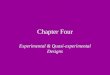 Chapter Four Experimental & Quasi-experimental Designs