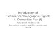 Introduction of Electroencephalographic Signals in Dementia- Part (I) Richard Chih-Ho Chou, MD Biomedical Imaging and Electronics Laboratory