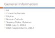 General Information  NF  2 months/female  Filipino  Roman Catholic  Sapang Palay, Bulacan  DOB: July 1, 2014  DOA: September 6, 2014