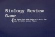 { Biology Review Game The Super-Fun Game made by a Girl Too Lazy To Write Lesson Plans