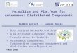 Formalism and Platform for Autonomous Distributed Components Bio-inspired Networks and Services A Distributed Component Model Formalisation in Isabelle