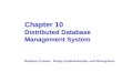 Chapter 10 Distributed Database Management System Database Systems: Design, Implementation, and Management