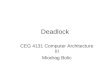Deadlock CEG 4131 Computer Architecture III Miodrag Bolic