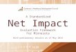 Net Impact Evaluation Framework For Minnesota With preliminary results as of May 2014 A Standardized