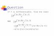 Question If f is differentiable, find the limit Sol