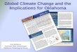 Gary McManus Associate State Climatologist Oklahoma Climatological Survey Global Climate Change and the Implications for Oklahoma