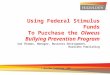 Closing Using Federal Stimulus Funds To Purchase the Olweus Bullying Prevention Program Sue Thomas, Manager, Business Development, Hazelden Publishing