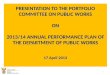 PRESENTATION TO THE PORTFOLIO COMMITTEE ON PUBLIC WORKS ON 2013/14 ANNUAL PERFORMANCE PLAN OF THE DEPARTMENT OF PUBLIC WORKS 17 April 2013 1