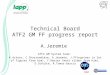 Technical Board ATF2 GM FF progress report A.Jeremie ATF2 GM System team: K.Artoos, C.Charrondière, A.Jeremie, J.Pfingstner (a lot of figures from him),