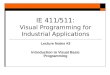 IE 411/511: Visual Programming for Industrial Applications Lecture Notes #3 Introduction to Visual Basic Programming