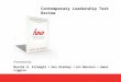 Contemporary Leadership Text Review Presented by: Marsha H. Ershaghi  Don Gladney  Jon Mannion  James Liggins