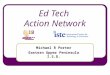 Ed Tech Action Network Michael R Porter Eastern Upper Peninsula I.S.D