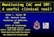 Monitoring CAC and IMT: A useful clinical tool? Cardiology Service Walter Reed Army Medical Center Walter Reed Army Health Care System NO CONFLICTS TO