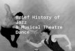 Brief History of Jazz & Musical Theatre Dance Gus Giordano Jazz Dance Co
