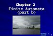 1 Chapter 2 Finite Automata (part b) Windmills in Holland