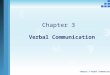Chapter 3 Verbal Communication Verbal Communication Chapter 3