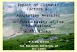 Impact of Climatic Factors & Adaptation Measures On Productivity of Tea Plantations In Sri Lanka M.A.Wijeratne Tea Research Institute of Sri Lanka