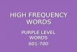 HIGH FREQUENCY WORDS PURPLE LEVEL WORDS 601-700. buy