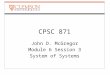 CPSC 871 John D. McGregor Module 6 Session 3 System of Systems
