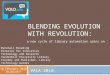 BLENDING EVOLUTION WITH REVOLUTION: a new cycle of library automation spins on Marshall Breeding Director for Innovative Technology and Research Vanderbilt