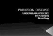 Idiopathic Parkinson Disease (is a -- progressive neurodegenerative disorder associated with decrease dopamine in sustantia nigra.  Affecting about