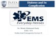 Diabetes and Its Complication Dr. Miada Mahmoud Rady EMS / 474 Endocrinal Emergencies lecture II