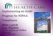 Implementing an Audit Program for HIPAA Compliance Mike Lynch Sue Popkes Sixth National HIPAA Summit March 28th, 2003