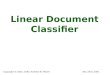 Nov 23rd, 2001Copyright © 2001, 2003, Andrew W. Moore Linear Document Classifier