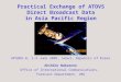Practical Exchange of ATOVS Direct Broadcast Data in Asia Pacific Region Akihiko Nakazono Office of International Communications, Forecast Department,