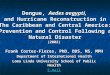 Dengue, Aedes aegypti, and Hurricane Reconstruction in The Caribbean and Central America: Prevention and Control Following a Natural Disaster (2002) Frank