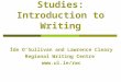 Performance Studies: Introduction to Writing Íde O’Sullivan and Lawrence Cleary Regional Writing Centre 