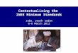 Contextualizing the INEE Minimum Standards Juba, South Sudan 6-8 March 2012