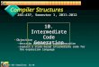 241-437 Compilers: IC/10 1 Compiler Structures Objective – –describe intermediate code generation – –explain a stack-based intermediate code for the expression