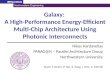 Galaxy: A High-Performance Energy-Efficient Multi-Chip Architecture Using Photonic Interconnects Nikos Hardavellas PARAG@N – Parallel Architecture Group